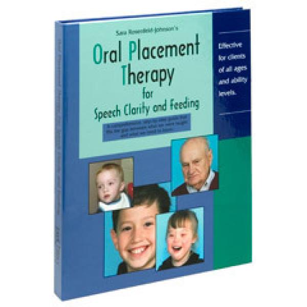Oral Placement Therapy for Speech Clarity and Feeding